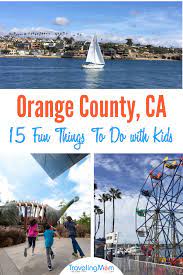 15 fun things to do in orange county