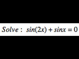 Solve Sin 2x Sinx 0 You