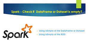 spark check if dataframe or dataset