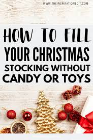Shop for christmas stockings and stuffers: How To Fill A Christmas Stocking Without Candy Or Toys Christmas Stockings Kids Christmas Christmas Diy Kids