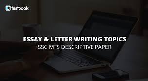 list of essay and letter writing topics for ssc mts descriptive list of 30 essay and letter writing topics for ssc mts descriptive test blog