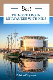 fun things do in milwaukee with kids