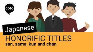 Japanese Honorific Titles San Sama Kun And Chan Learn