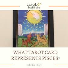 The usual structure major arcana: What Tarot Card Represents Pisces Explained Tarot Institute