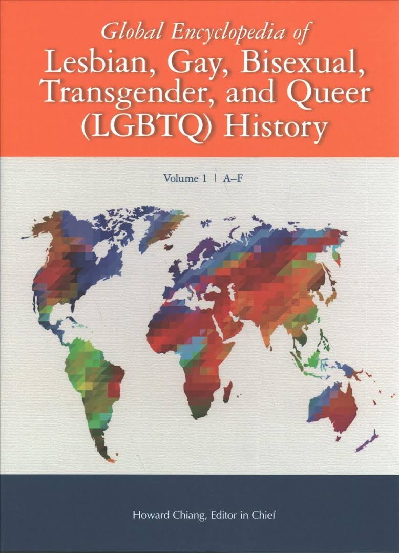 The Global Encyclopedia of Lesbian, Gay, Bisexual and Transgender History (Harvard Login)