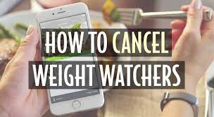 cancel your weight watchers membership