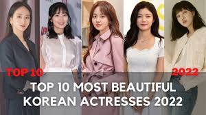 most beautiful korean actresses 2022