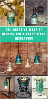 30 Creative Ideas Using Vintage Glass Insulators Glass