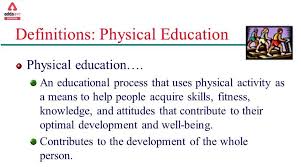 physical education meaning definition