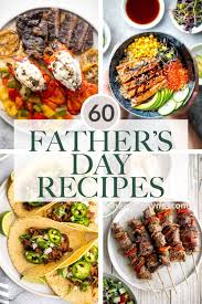 60 best father s day recipes ahead of