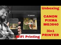 الإشتراك بعضوية معارض السيارات و. Canon Pixma Mg3640 All In One Inkjet Printer Unboxing Of Canon Pixma Mg3640 Printer With Wifi Youtube