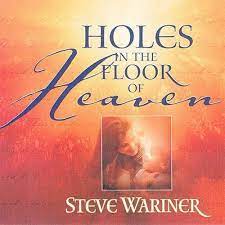 holes in the floor of heaven by steve