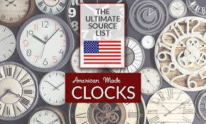 made in usa clocks a source list for