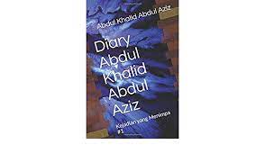 Abdul aziz khalid ghazals available in hindi, urdu and roman scripts. Diary Abdul Khalid Abdul Aziz Abdul Aziz Abdul Khalid Abdul Aziz Abdul Khalid 9781549872723 Books Amazon Ca