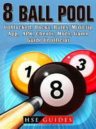 Hack 8 ball pool is an app developed by miniclip that helps you get unlimited cash and coins to your miniclip 8 ball pool game. 8 Ball Pool Unblocked Hacks Rules Miniclip App Apk Cheats Mods Game Guide Unofficial By Hse Guides As Ebook Epub From Tales