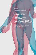Occurring or existing between the sexes | meaning, pronunciation, translations and examples. Intersex Theology And The Bible Troubling Bodies In Church Text And Society Susannah Cornwall Palgrave Macmillan