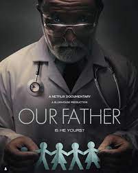 Our Father' documentary fathers ...