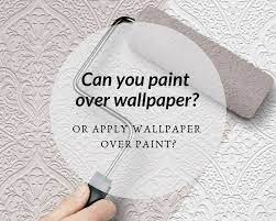 apply wallpaper over paint