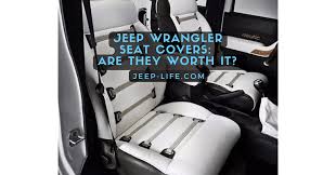 Jeep Wrangler Seat Covers Are They