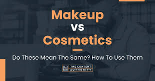 makeup vs cosmetics do these mean the
