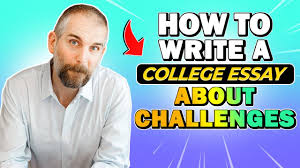 college essay about challenges