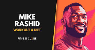 mike rashid workout routine and t plan