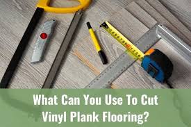 to cut vinyl plank flooring