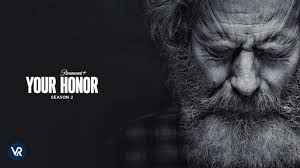 watch your honor season 2 on paramount plus