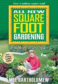All New Square Foot Gardening By Mel Bartholomew