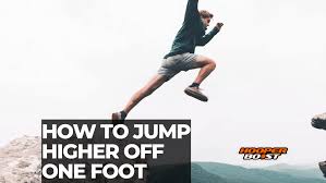 how to jump higher off one foot
