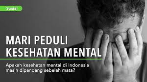Image result for kesehatan mental di indonesia