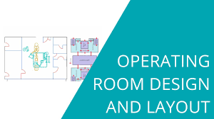 operating room design and layout you