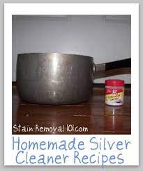 homemade silver cleaner recipe diy