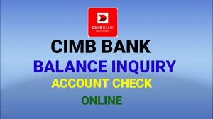 cimb bank balance inquiry and account