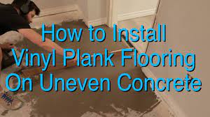 vinyl plank flooring on uneven concrete