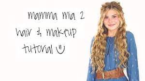mamma mia 2 makeup hair tutorial