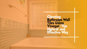 cleaning bathroom wall tiles using