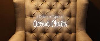 5 types of accent chairs the