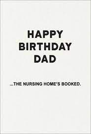 The card was supposed to be here by the 11th and. Redback Cards Nursing Home Dad Birthday Card Holyf025