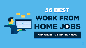 56 Best Work From Home Jobs In 2022
