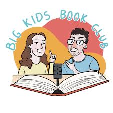 The Big Kids Book Club Podcast