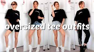 how to style oversized t shirt outfits