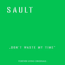 don t waste my time sault al