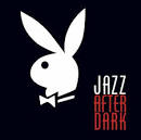 Playboy Jazz After Dark
