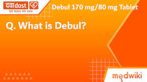 Debul 170 mg/80 mg Tablet - Dr. Johns Laboratories Pvt Ltd | Buy generic  medicines at best price from medical and online stores in India -  dawaadost.com