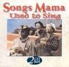 Songs Mama Used to Sing