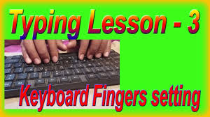 Typing Lesson 3 Keyboard Fingers Setting