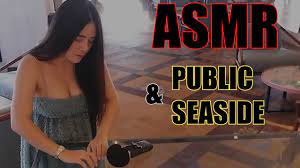 ASMR PUBLIC SEASIDE - YouTube