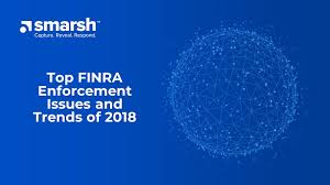 Top Finra Enforcement Issues And Trends Of 2018