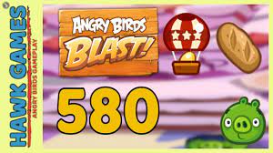 Angry Birds Blast Level 580 - 3 Stars Walkthrough, No Boosters - YouTube